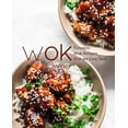 thumbnail image 1 of Wok Cooking: Timeless Wok Recipes that are Easy Too!, 1 of 1
