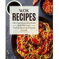 thumbnail image 1 of Wok Recipes: 100 Delicious and Easy Wok Recipes that Everyone Should Know! (2nd Edition), 1 of 1