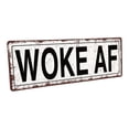 thumbnail image 1 of Woke AF 4"x12" Metal Sign, Wall Décor for Home and Office, 1 of 4