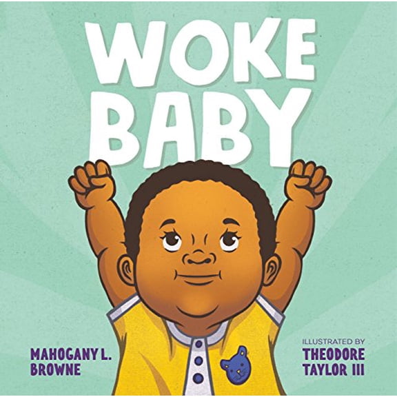 Pre-Owned Woke Baby (Hardcover) 1626722951 9781626722958