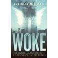 thumbnail image 1 of Woke, The Spiritual Awakening of a 9/11 Rescue & Recovery Worker, (Paperback), 1 of 1