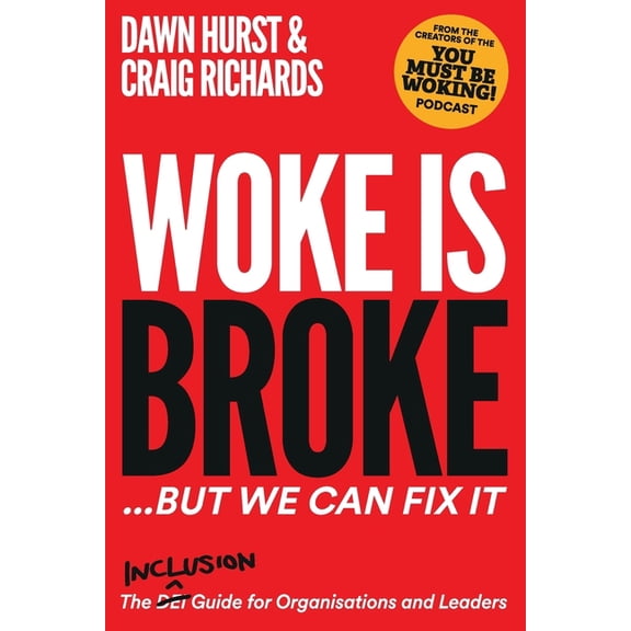 Woke is Broke: But We Can Fix It, (Paperback)