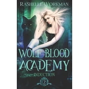 Wolf Blood Academy Induction, Book 2, Paperback