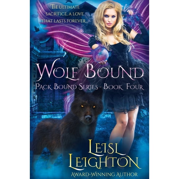 Pack Bound Wolf Bound: Pack Bound Series Book 4, Book 4, (Paperback)