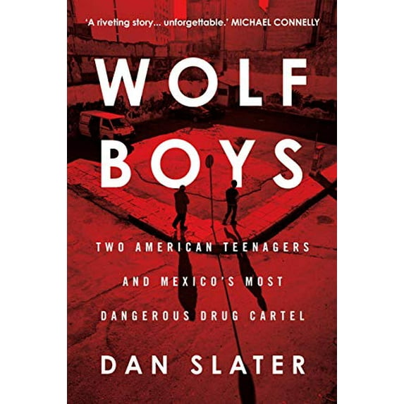 Pre-Owned Wolf Boys: Two American Teenagers and Mexico's Most Dangerous Drug Cartel Paperback