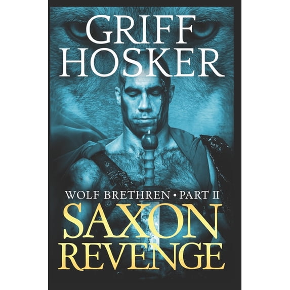Wolf Brethren Saxon Revenge, Book 2, (Paperback)