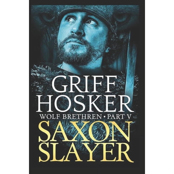 Wolf Brethren Saxon Slayer, Book 5, (Paperback)