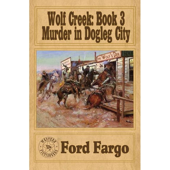Wolf Creek: Wolf Creek: Murder in Dogleg City (Paperback)
