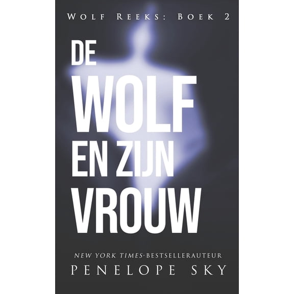 Wolf: De wolf en zijn vrouw (Paperback)
