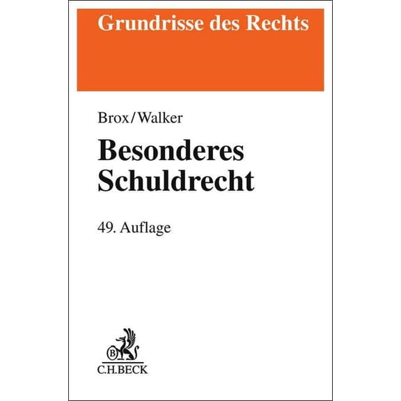 Wolf-Dietrich Walker,Hans Brox Besonderes Schuldrecht (Grundrisse des Rechts) (Paperback)