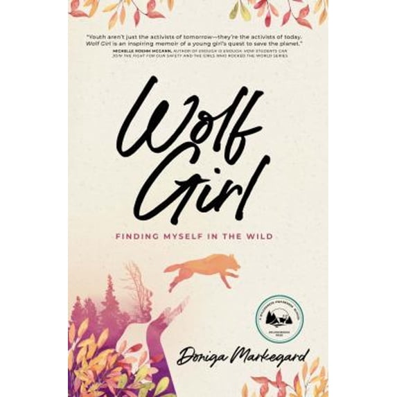 Pre-Owned Wolf Girl : Finding Myself in the Wild (Paperback) 9781943370184