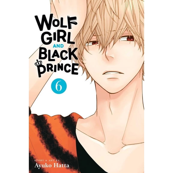 Wolf Girl and Black Prince Wolf Girl and Black Prince, Vol. 6, Book 6, (Paperback)