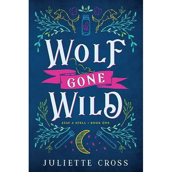 Pre-Owned Wolf Gone Wild: Stay a Spell Book 1 (Paperback) 1454953624 9781454953623