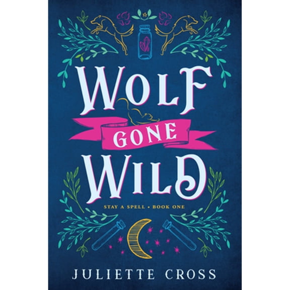 Pre-Owned Wolf Gone Wild: Stay a Spell Book 1 (Paperback) 1454953624 9781454953623