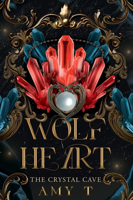 Heart Wolf Heart: The Crystal Cave, Book 1, (Paperback)
