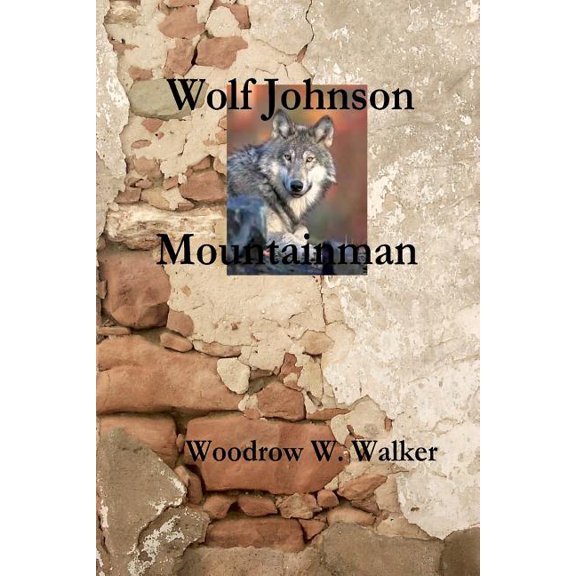 Wolf Johnson Mountainman
