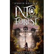 Wolf Kingdom Into the Forest A Retelling of Little Red Riding Hood, Book 1, Hardcover
