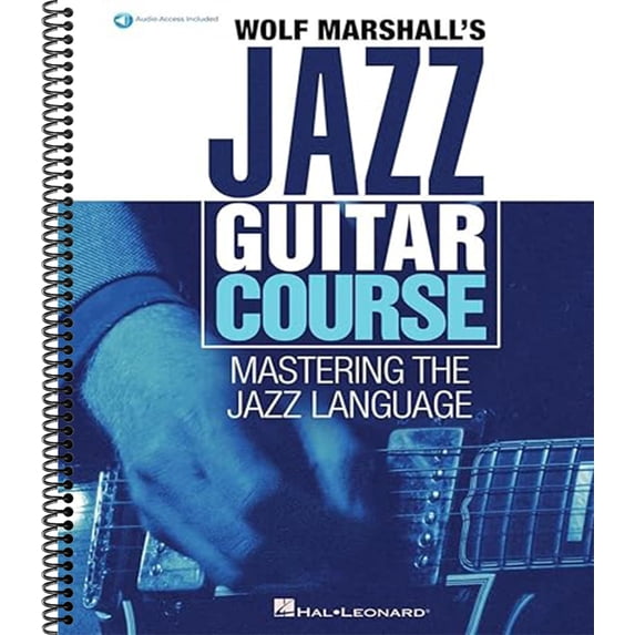 Wolf Marshall's Jazz Guitar Course: Mastering the Jazz Language - Book with Over 600 Audio Tracks (Spiral-bound)