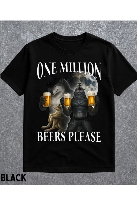 Wolf Meme T-Shirt, Werewolf Meme Graphic Tee, Funny Beer Shirt, Dark Humor Gift