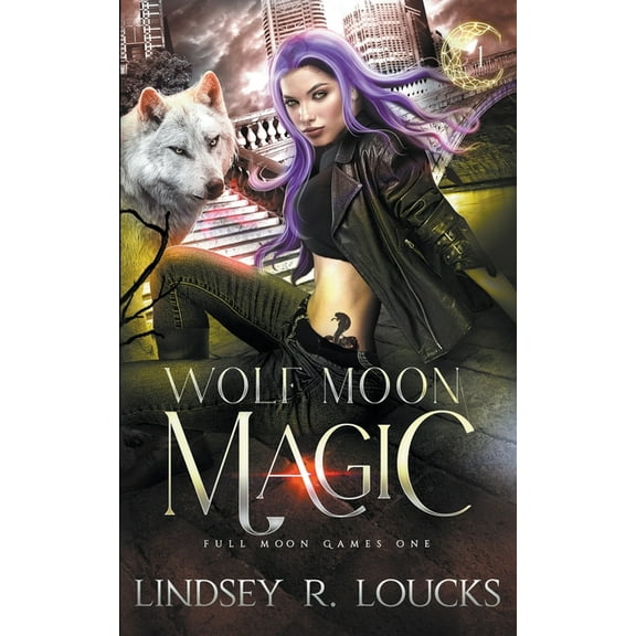 Full Moon Games Wolf Moon Magic, Book 1, (Paperback)