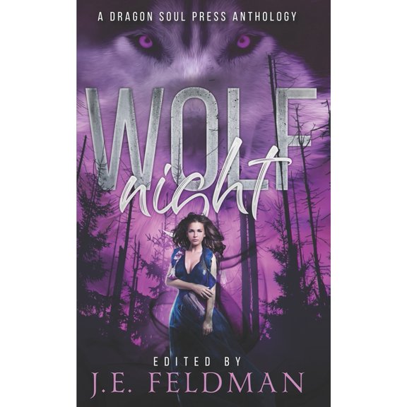 Wolf Night: A Dragon Soul Press Anthology, (Paperback)