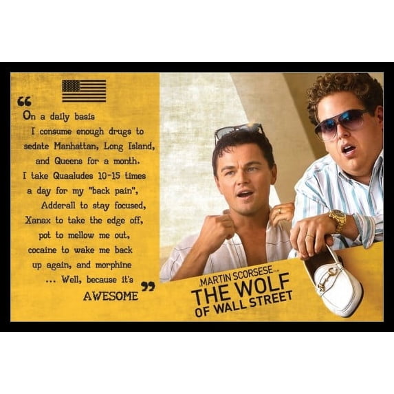 Wolf Of Wall Street Quote Laminated & Framed Poster (36 x 24)