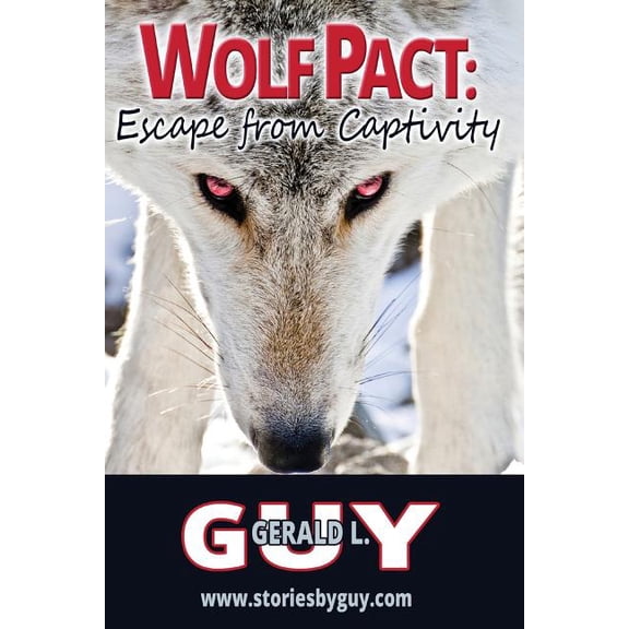 Wolf Pact Saga: Wolf Pact: Escape from Captivity (Paperback)