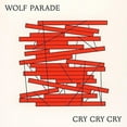 thumbnail image 1 of Wolf Parade - Cry Cry Cry - Vinyl, 1 of 1