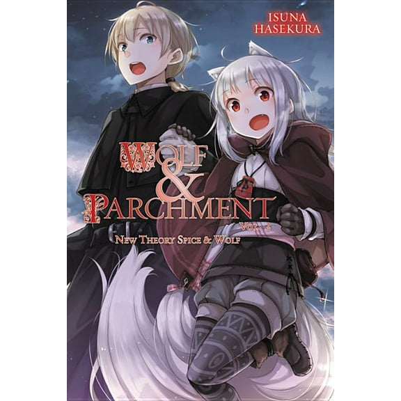 Wolf & Parchment Wolf & Parchment: New Theory Spice & Wolf, Vol. 2 (Light Novel), Book 2, (Paperback)