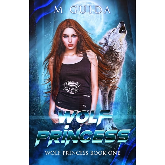 Wolf Princess Wolf Princess: Wolf Princess Book 1, Book 1, (Paperback)