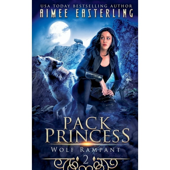 Wolf Rampant Pack Princess, Book 2, (Paperback)