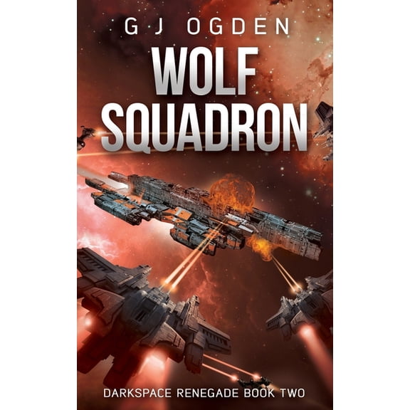 Darkspace Renegade Wolf Squadron, Book 2, (Paperback)