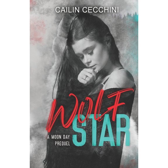 Moon Day Wolf Star: A Moon Day Prequel, Book 2, (Paperback)