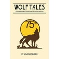 thumbnail image 1 of Wolf Tales: 75TH ANNIVERSARY COMMEMORATIVE EDITION (c) (1940-2015) (Hardcover), 1 of 1