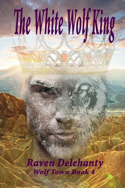 Wolf Town Book: The White Wolf King (Paperback)