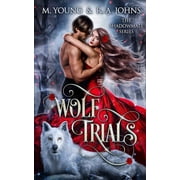 Shadowlands Wolf Trials Young Adult Paranormal Romance, Book 1, Paperback