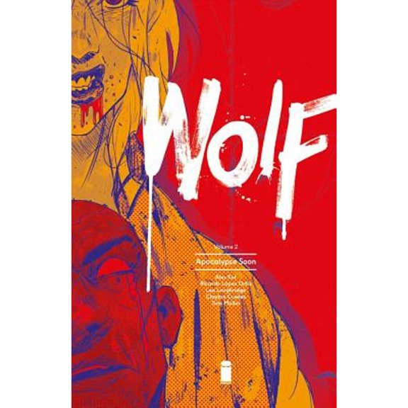 Pre-Owned Wolf, Volume 2: Apocalypse Soon (Paperback) 1632157152 9781632157157