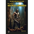 thumbnail image 1 of Wolf Who Would Be King Wolf in the Underworld: The Wolf Who Would be King 4, Book 4, (Paperback), 1 of 1