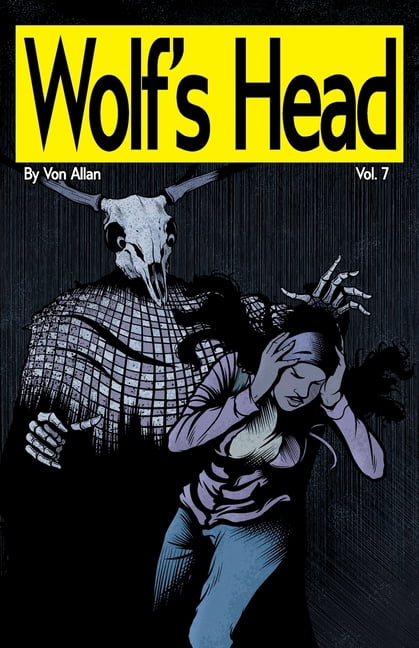 Wolf's Head Wolf's Head Volume 7 - An Original Graphic Novel Series: After her mother dies saving a powerful newborn AI from a secre, Book 7, (Paperback)