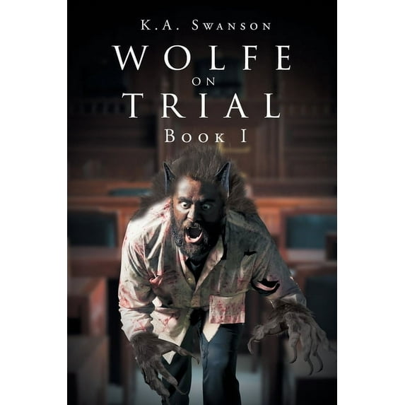 Wolfe on Trial: Book I (Paperback)