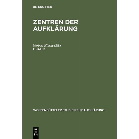 Wolfenbütteler Studien Zur Aufklärung Halle: Aufklärung Und Pietismus, Book 15, (Hardcover)