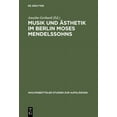 thumbnail image 1 of WolfenbÃ¼tteler Studien Zur AufklÃ¤rung Musik und Ãsthetik im Berlin Moses Mendelssohns, Book 25, (Hardcover), 1 of 1