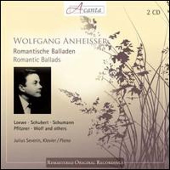 Romantic Ballads: Loewe, Schubert, Schumann, Jensen, Etc. (CD) by Julius Severin (piano), Wolfgang Anheisser (baritone)