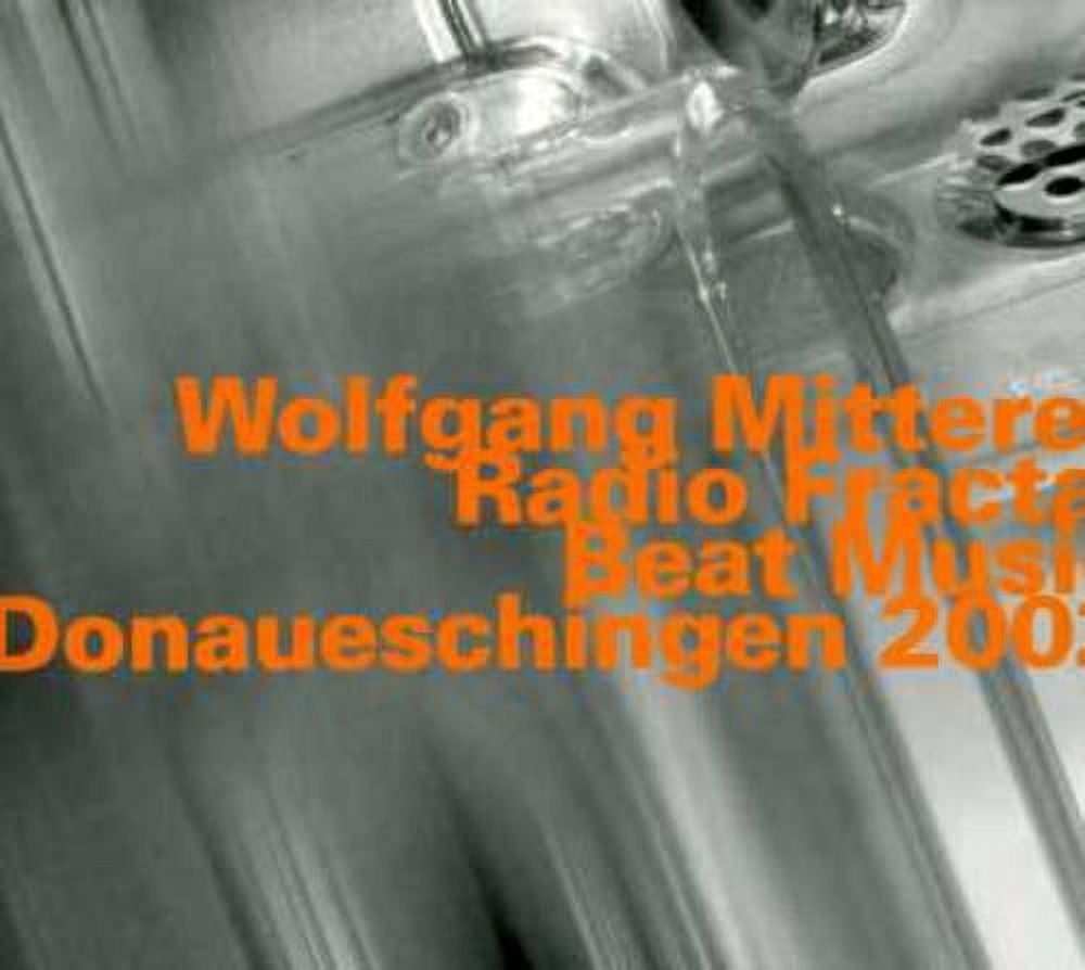 Wolfgang Mitterer - Radio Fractal: Beat Music - Music & Performance - CD