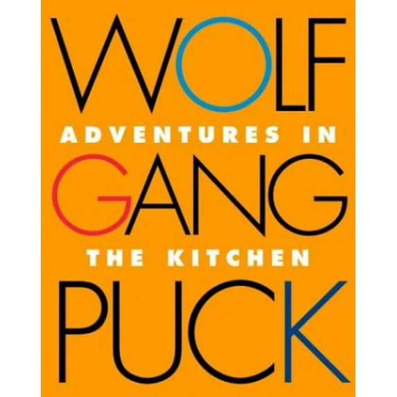 Pre-Owned Wolfgang Puck Adventures in the Kitchen (Hardcover) 0517223740 9780517223741