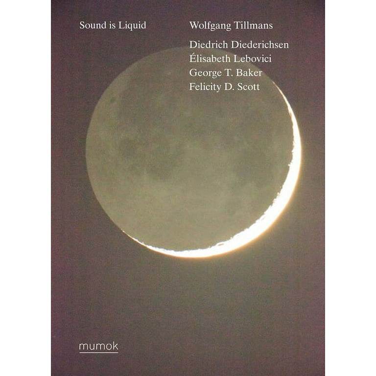 洋書 Sound is Liquid by Wolfgang Tillmans Wolfgang Tillmans: Sound Is Liquid (Paperback) - Walmart.com