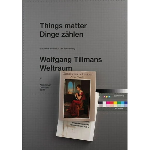 Wolfgang Tillmans: Things Matter, (Paperback)