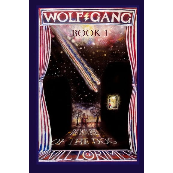 WOLFGANG: BEWARE OF THE DOG Paperback 1838138242 9781838138240 Will lorimer