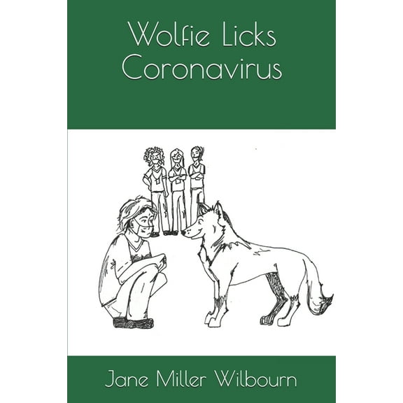 Wolfie Licks Coronavirus (Paperback)