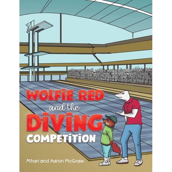 Wolfie Red and the Diving Competition, (Paperback)